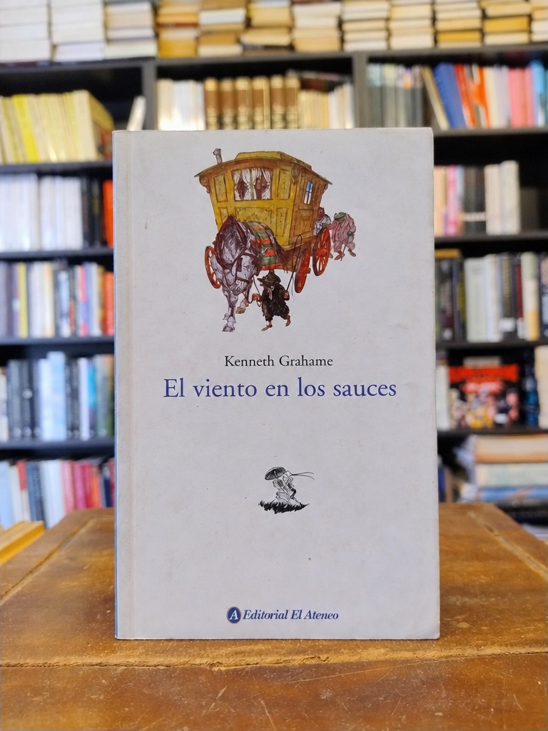 El viento en los sauces - Kenneth Grahame