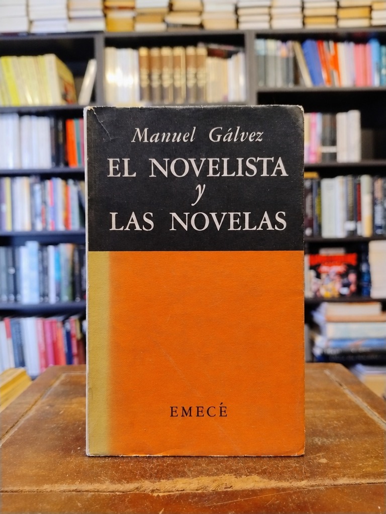 El novelista y las novelas - Manuel Gálvez