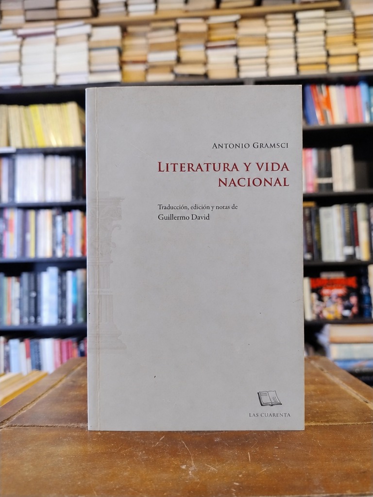 Literatura y vida nacional - Antonio Gramsci