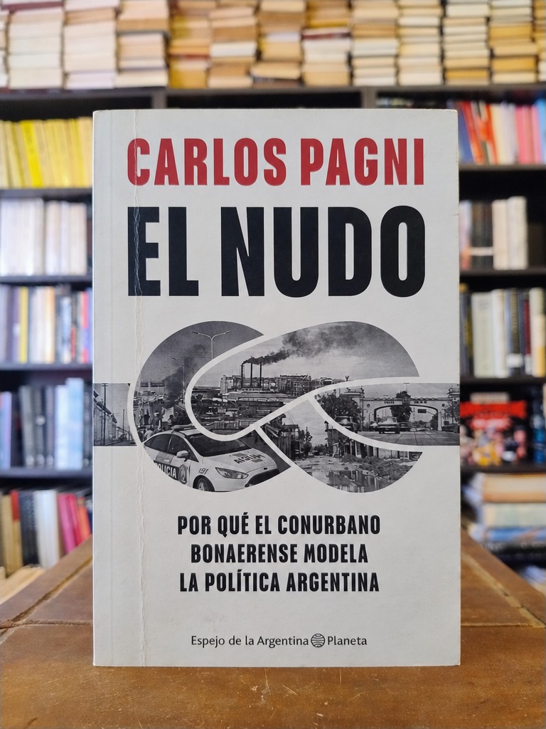 El nudo - Carlos Pagni