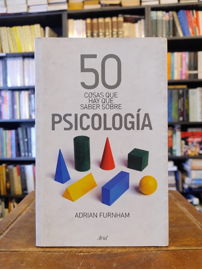50 cosas que hay que saber sobre psicología - Adrian Furnham