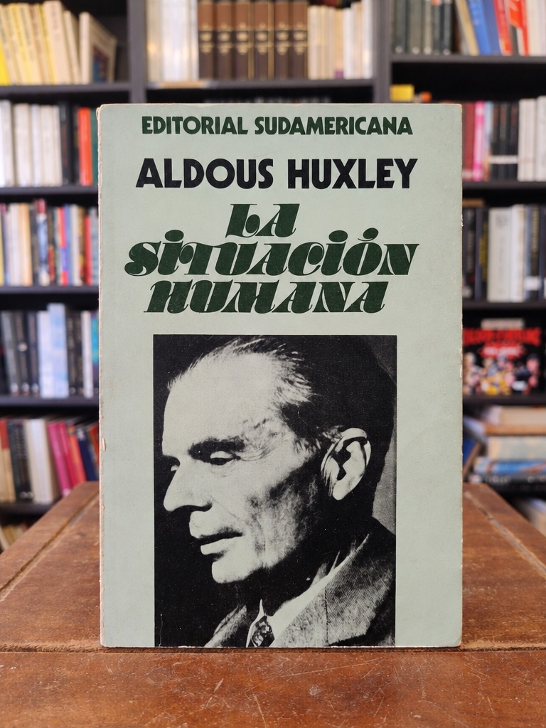 La situación humana - Aldous Huxley