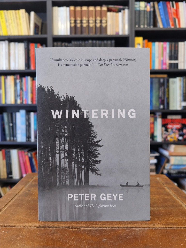 Wintering - Peter Geye