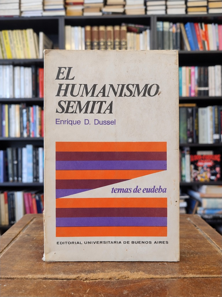 El humanismo semita - Enrique D. Dussel