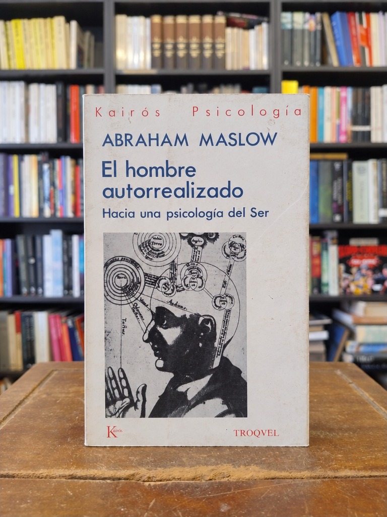 El Hombre Autorrealizado - Abraham Maslow