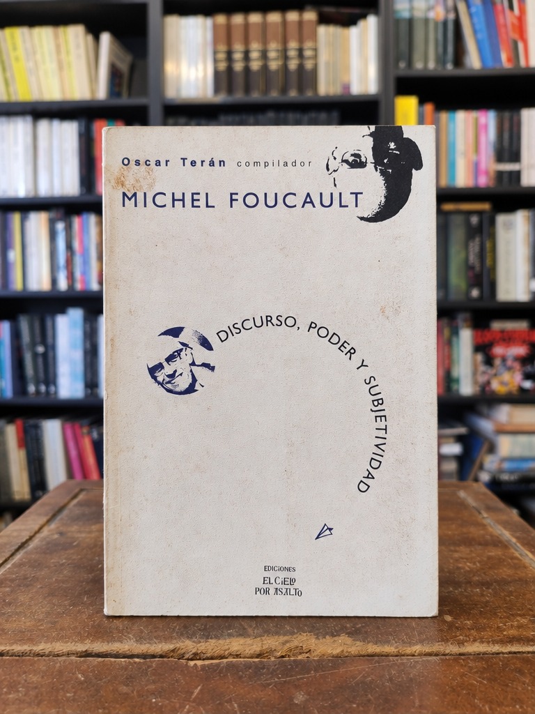 Discurso, poder y subjetividad - Michel Foucault