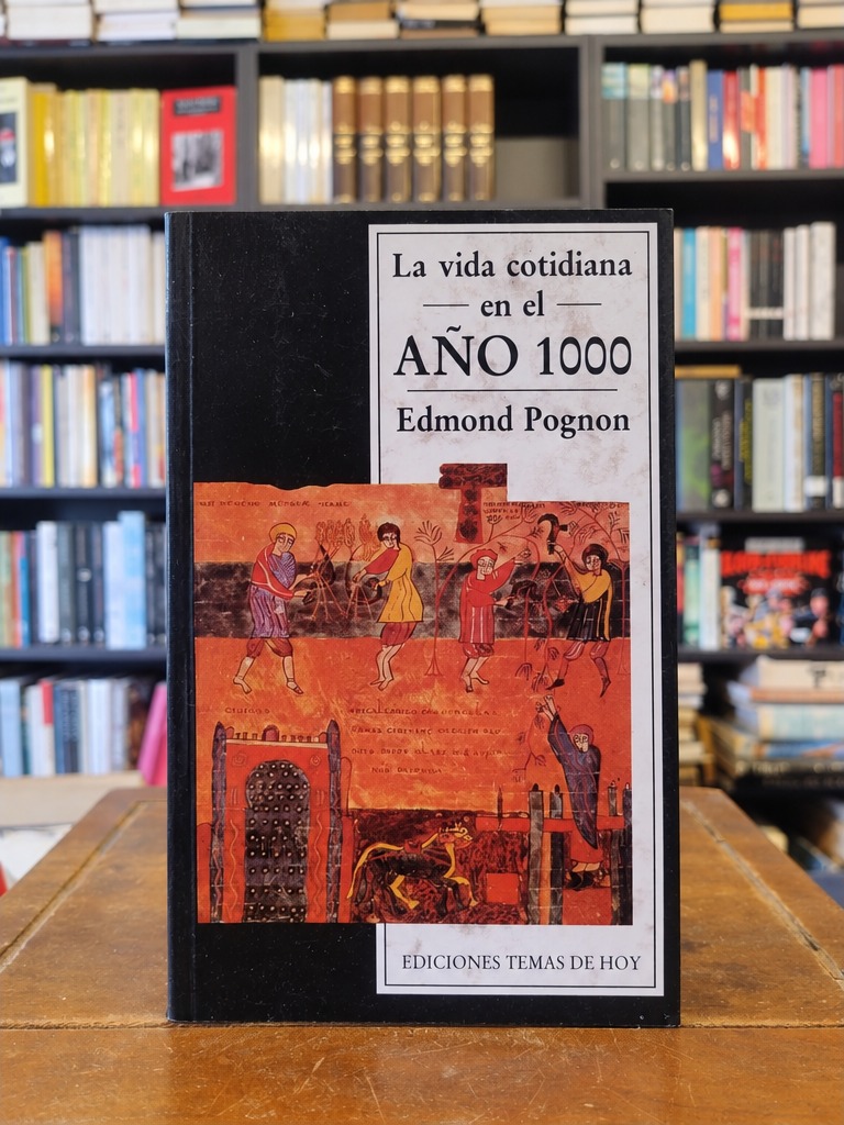 La vida cotidiana en el año 1000 - Edmond Pognon