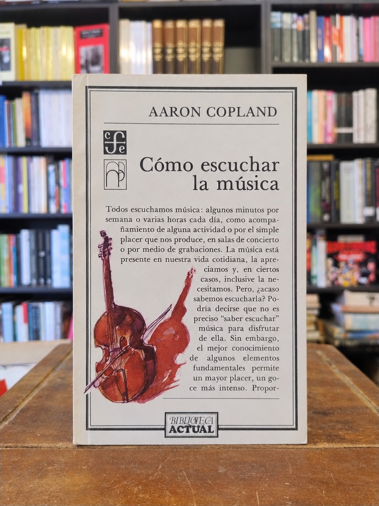 Cómo escuchar la música - Aaron Copland