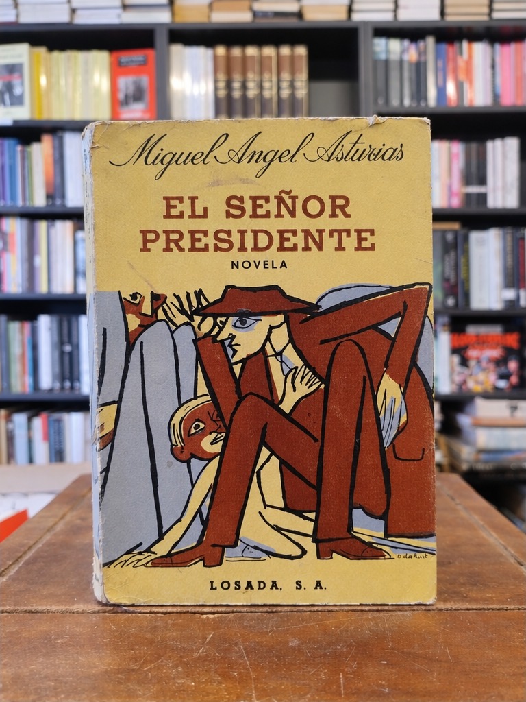 El señor Presidente - Miguel Ángel Asturias