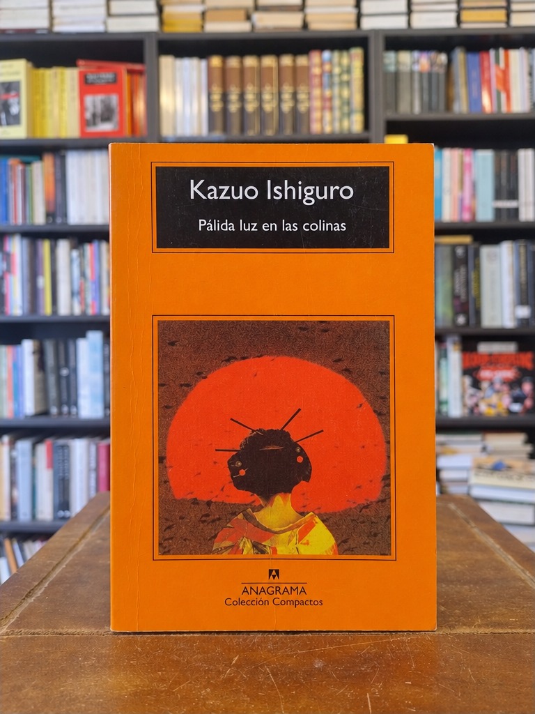 Pálida luz en las colinas - Kazuo Ishiguro