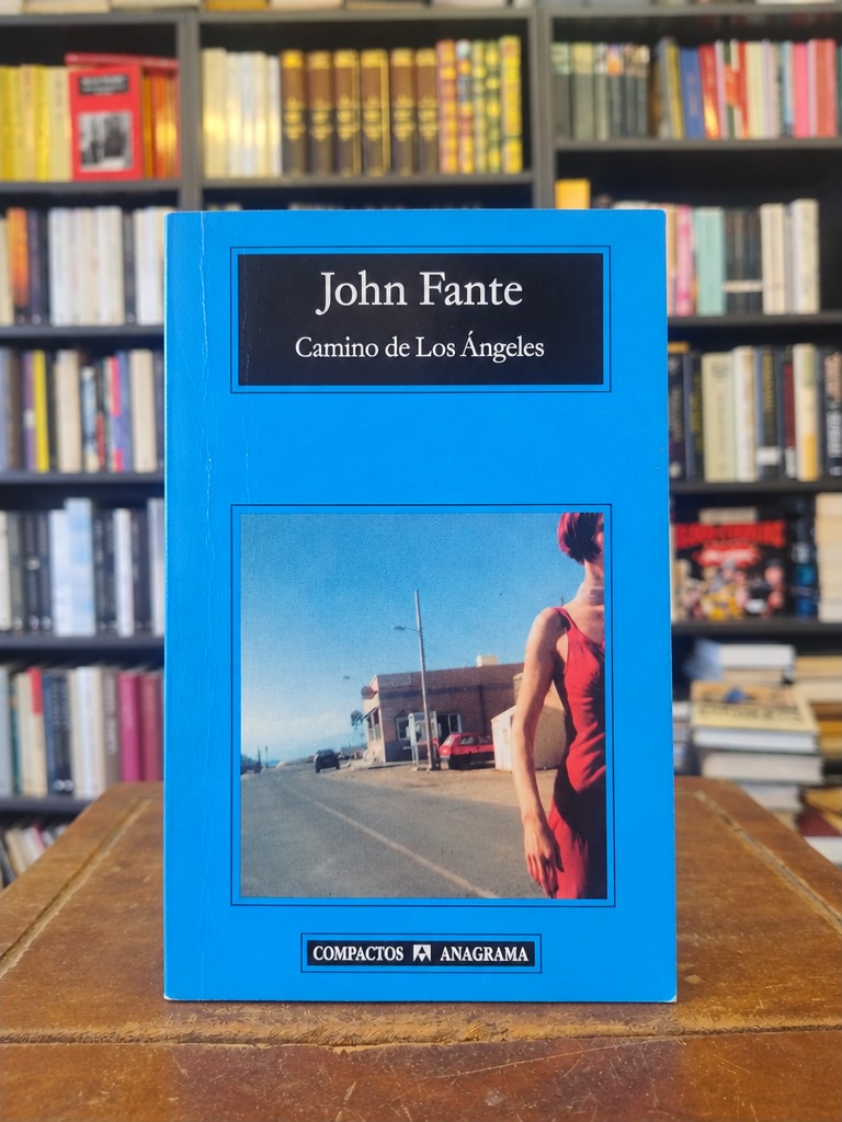 Camino de Los Ángeles - John Fante
