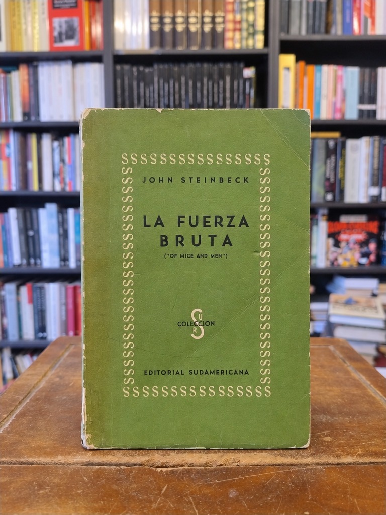 La fuerza bruta - John Steinbeck