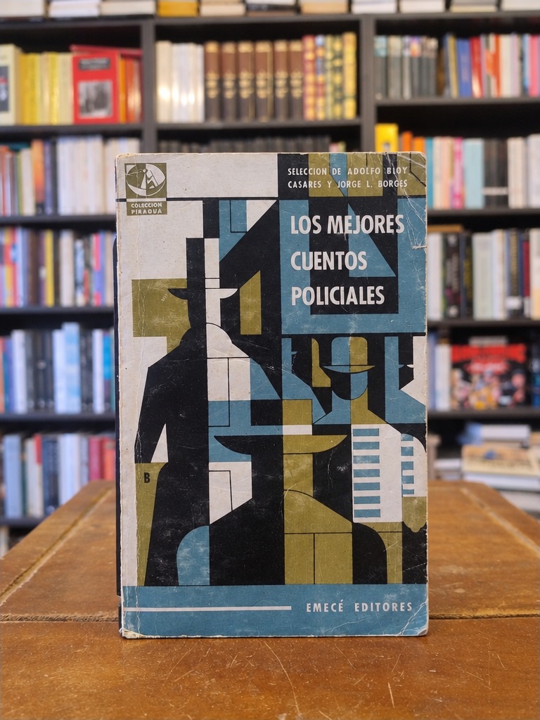 Los mejores cuentos policiales - Jorge Luis Borges · Adolfo Bioy Casares