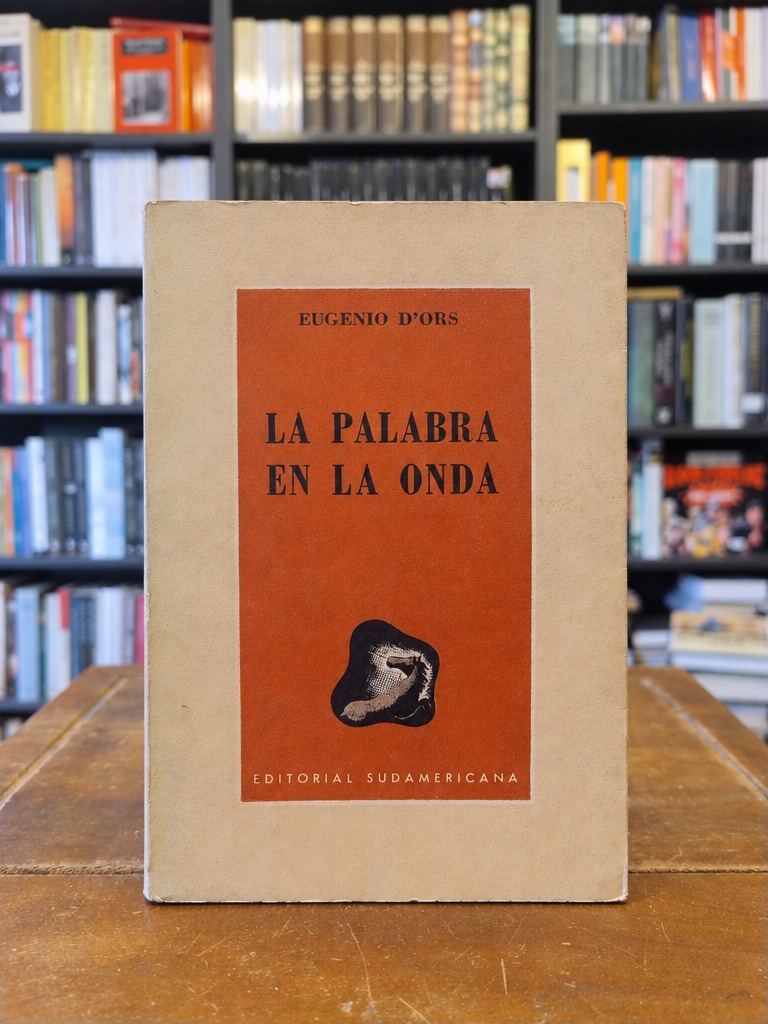 La palabra en la onda - Eugenio d'Ors