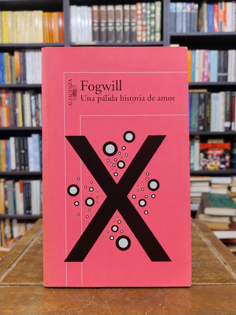 Una pálida historia de amor - Rodolfo E. Fogwill