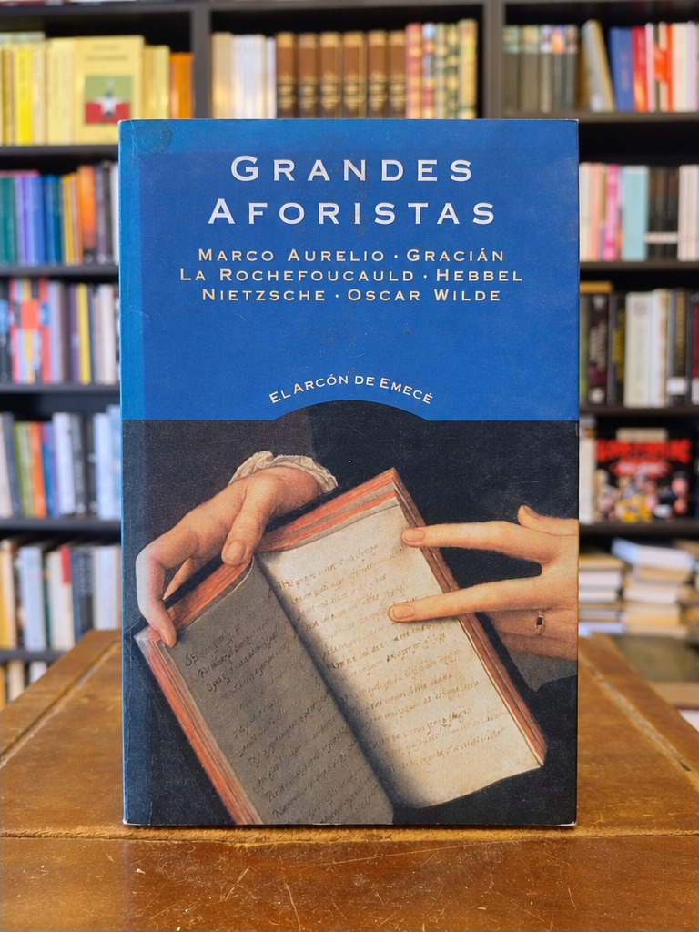 Grandes aforistas - Marco Aurelio · Louis-Henri de La Rochefoucauld...
