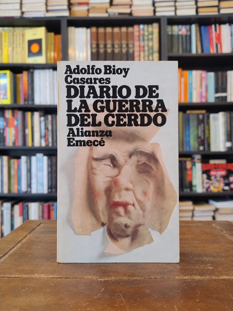 Diario de la guerra del cerdo - Adolfo Bioy Casares