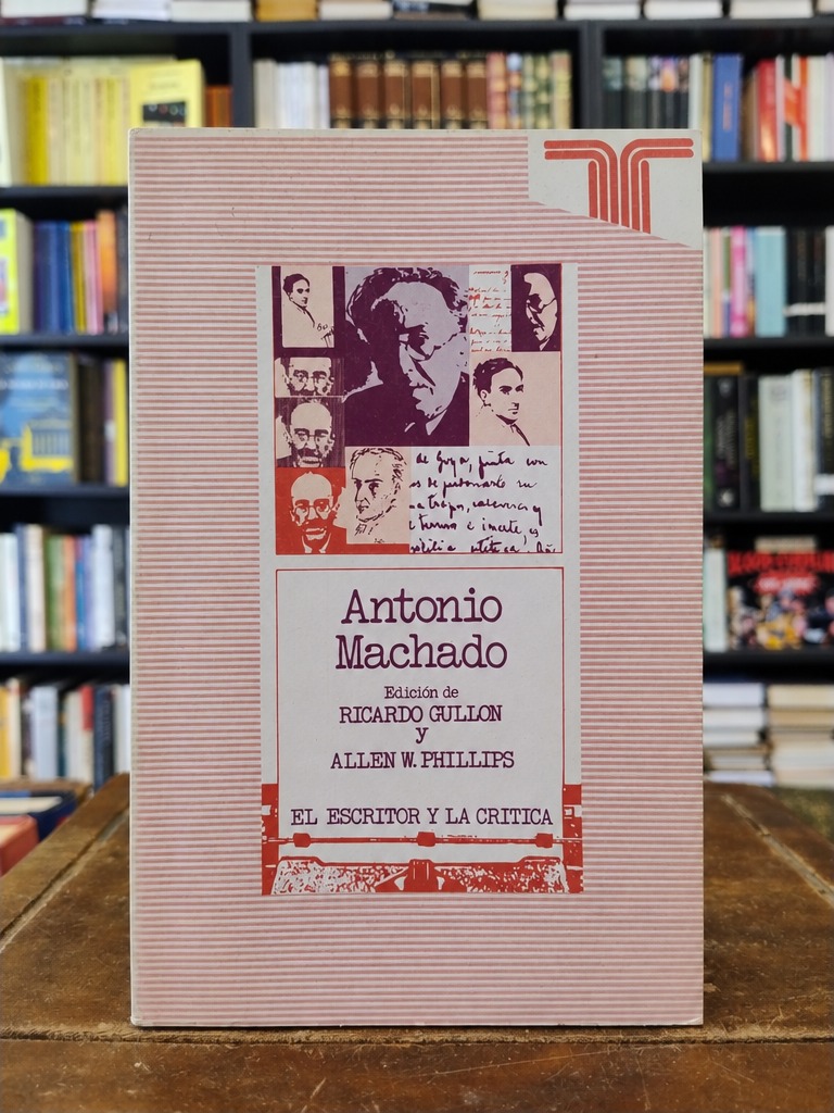 Antonio Machado - Ricardo Gullón · Allen W. Phillips