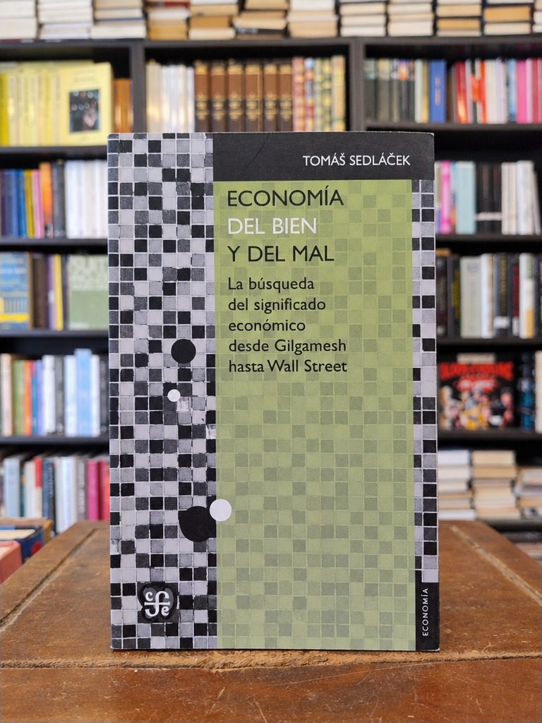 Economía del bien y del mal - Tomas Sedlacek
