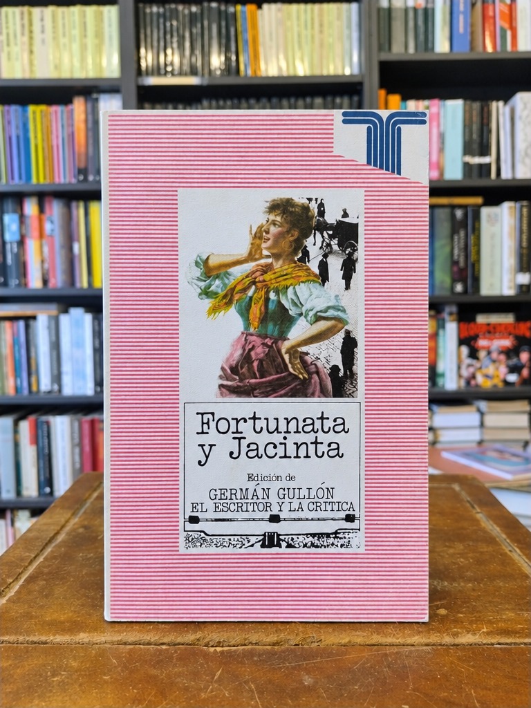 Fortunata y Jacinta - Germán Gullón