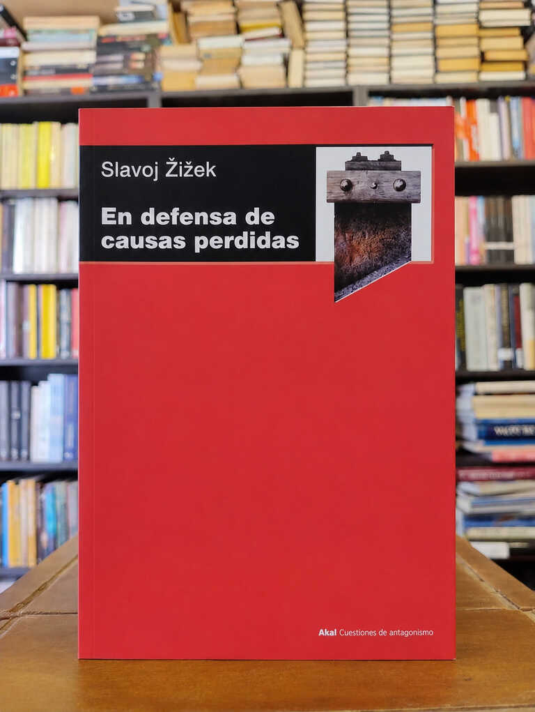 En defensa de causas perdidas - Slavoj Zizek
